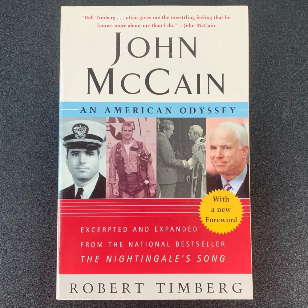 John McCain: An American Odyssey by Robert Timberg. 1999.